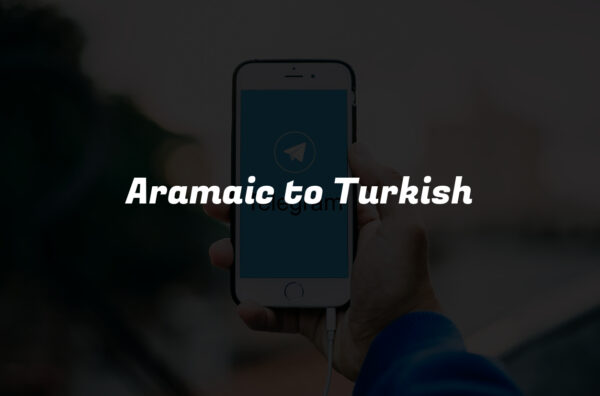 Aramaic to Turkish