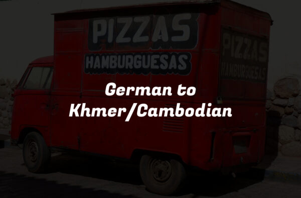 German to Khmer/Cambodian