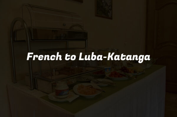 French to Luba-Katanga