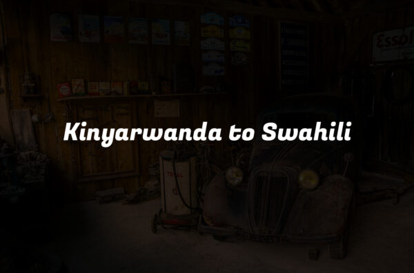 Kinyarwanda to Swahili