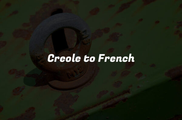 Creole to French