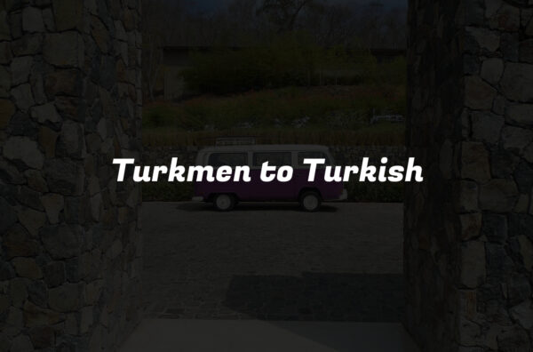 Turkmen to Turkish