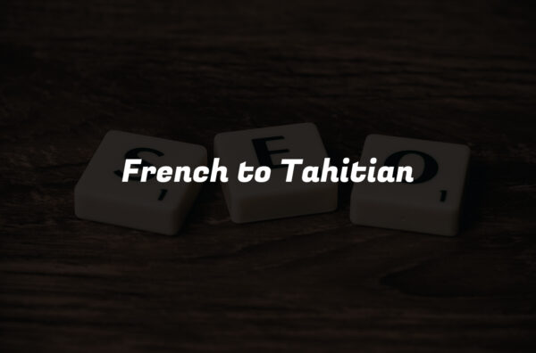 French to Tahitian