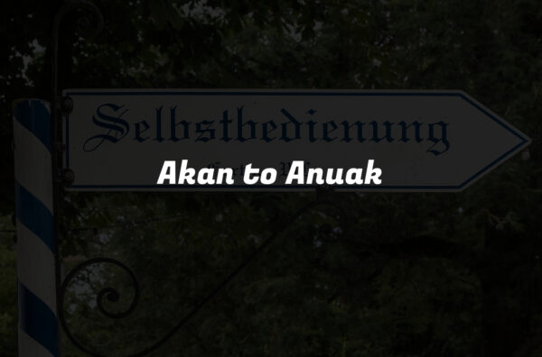 Akan to Anuak