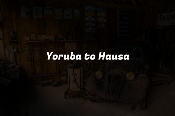 Yoruba to Hausa