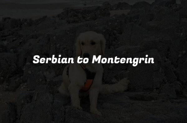 Serbian to Montengrin