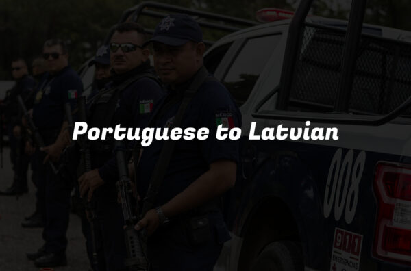 Portuguese to Latvian
