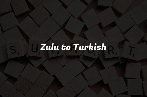 Zulu to Turkish