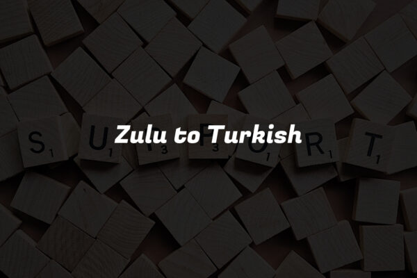 Zulu to Turkish