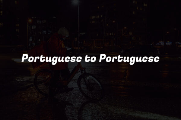 Portuguese to Portuguese